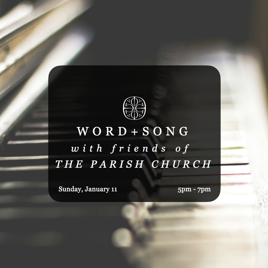Word+Song with Friends of The Parish Church